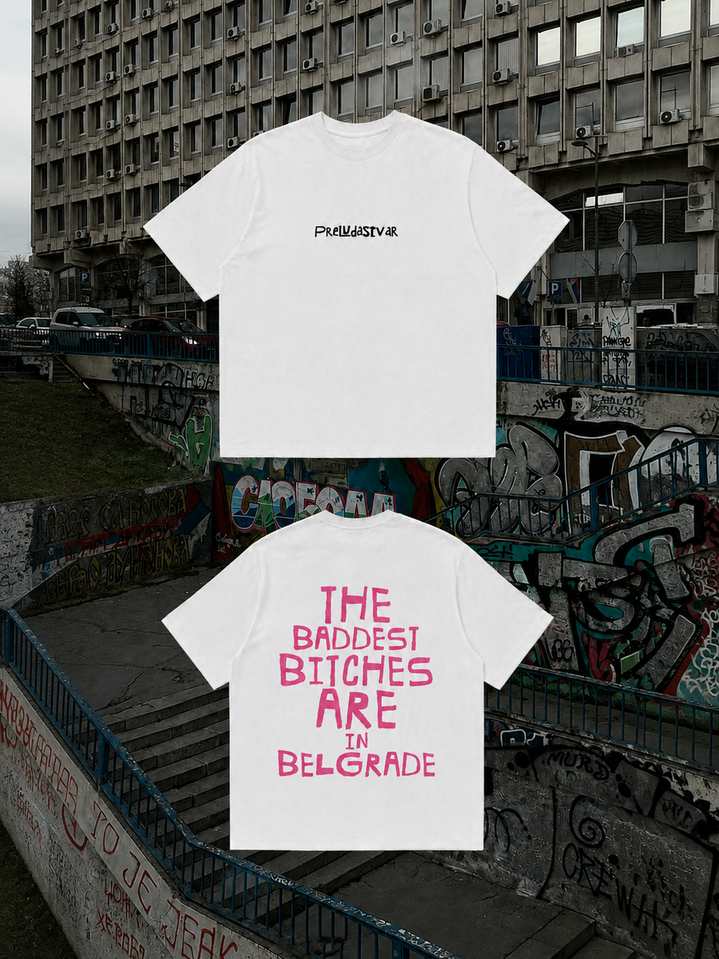 THE BADDEST BITCHES ARE IN BELGRADE