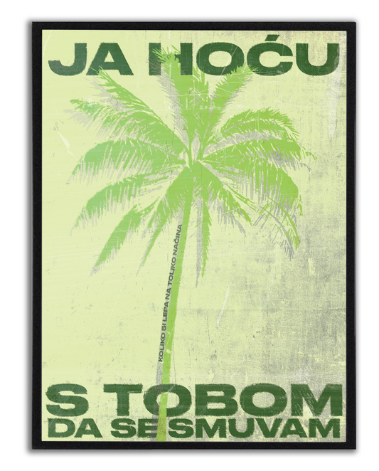 JA HOCU S TOBOM DA SE SMUVAM