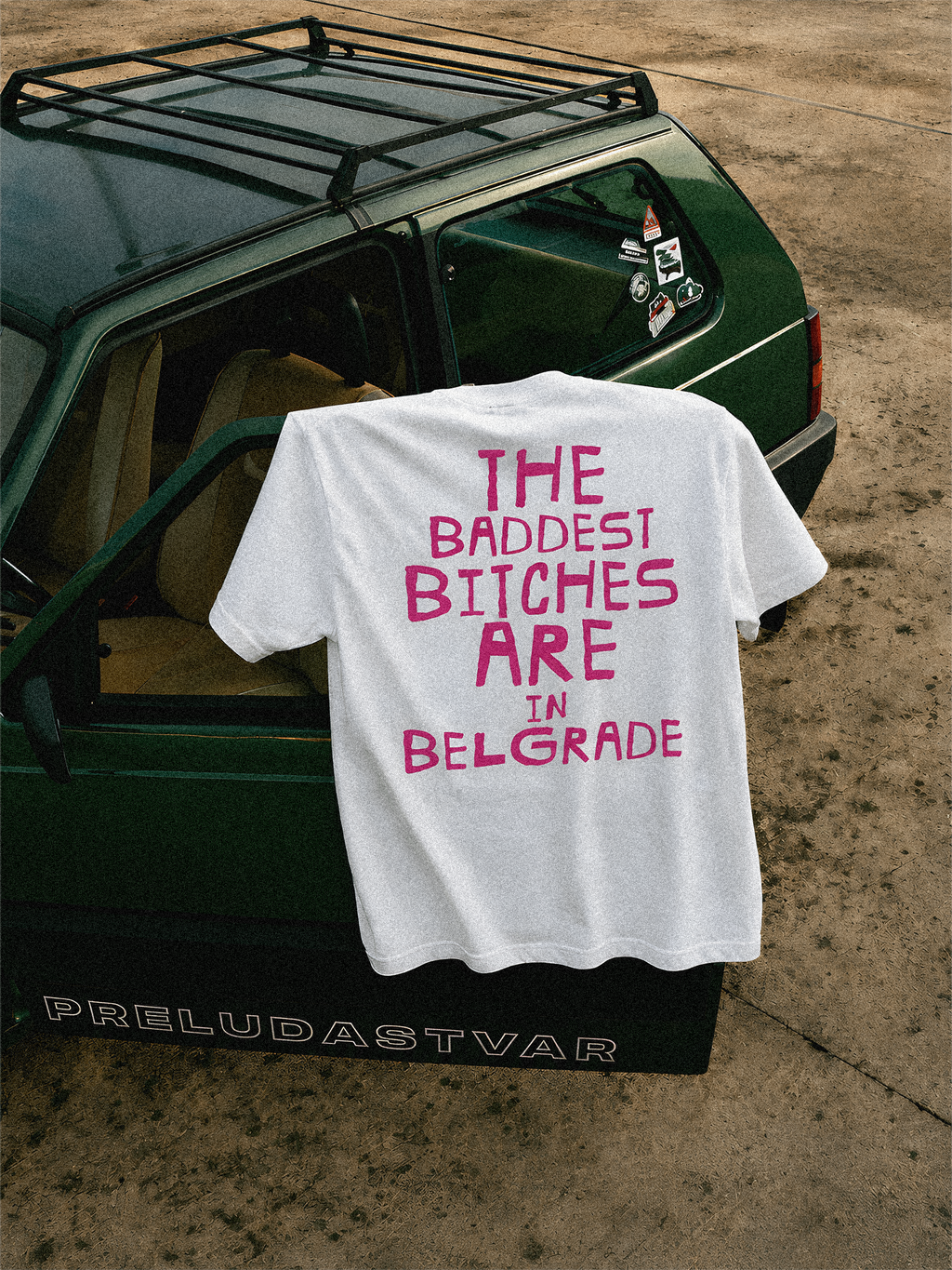 THE BADDEST BITCHES ARE IN BELGRADE